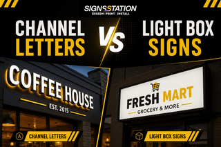 Channel Letters vs. Light Box Signs: Which One Is Right for Your Business? - Signs Station & Printing